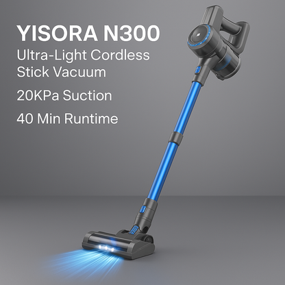 YISORA N300™ Cordless Stick Vacuum – 20KPa, 40 Min, 6-in-1 | Electromax