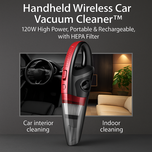 Handheld Wireless Car Vacuum Cleaner™ – 120W High Power, Portable & Rechargeable, with HEPA Filter