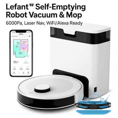 Lefant™ Self-Emptying Robot Vacuum & Mop – 6000Pa, Laser Nav, WiFi/Alexa | Electromax